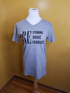 Graphic Tee - Be Strong Be Brave Be Fearless